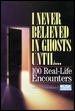 I Never Believed In Ghosts Until . . . (CLS.EDUCATION) cover