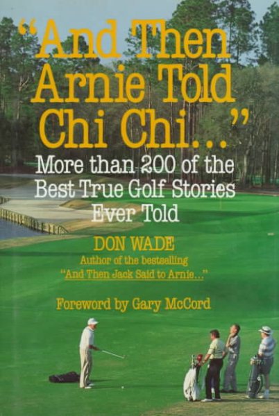 And Then Arnie Told Chi Chi . . . cover