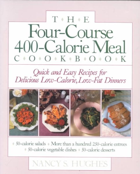 The Four-Course, 400-Calorie Meal Cookbook cover