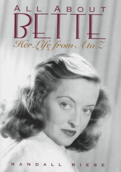 All About Bette: Her Life from A-Z