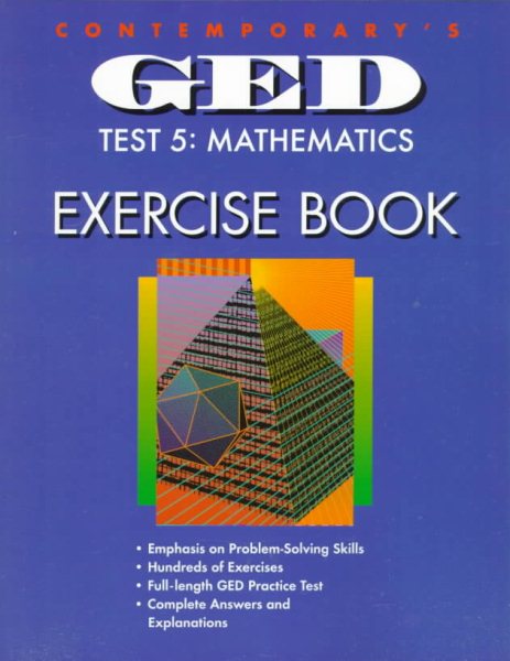 Contemporary's Ged Test 5: Mathematics Exercise Book