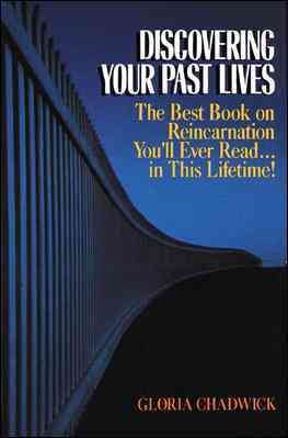 Discovering Your Past Lives: The Best Book on Reincarnation You'll Ever Read in This Lifetime cover