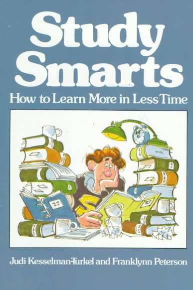 Study Smarts: How to Learn More in Less Time cover