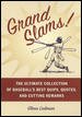 Grand Slams! : The Ultimate Collection of Baseball's Best Quips, Quotes, and Cutting Remarks cover