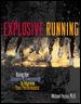 Explosive Running: Using the Science of Kinesiology to Improve Your Performance cover