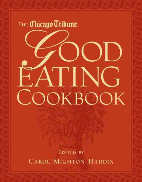The Chicago Tribune Good Eating Cookbook cover