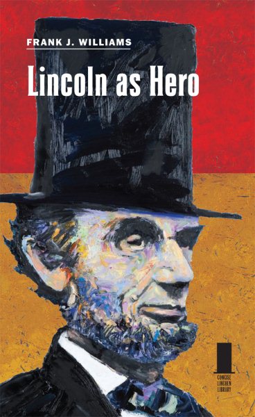 Lincoln as Hero (Concise Lincoln Library) cover