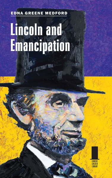 Lincoln and Emancipation (Concise Lincoln Library)