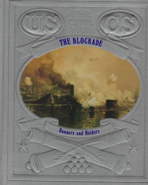 The Blockade: Runners and Raiders (The Civil War Series, Vol. 3) cover