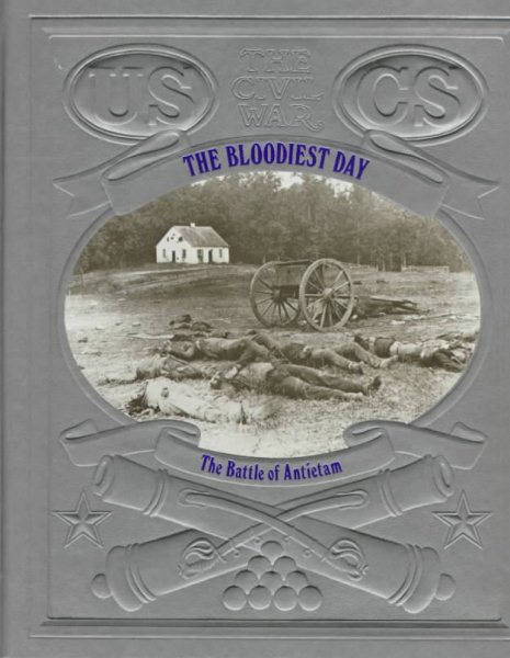 The Bloodiest Day: The Battle of Antietam (Civil War) cover
