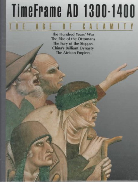 The Age of Calamity: Time Frame AD 1300-1400 cover