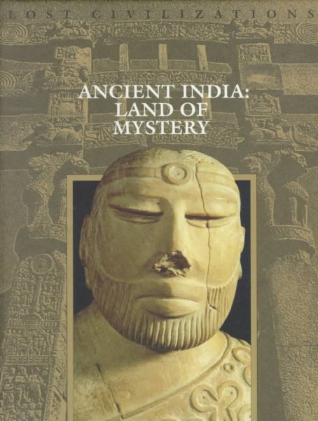 Ancient India: Land of Mystery (Lost Civilizations) cover