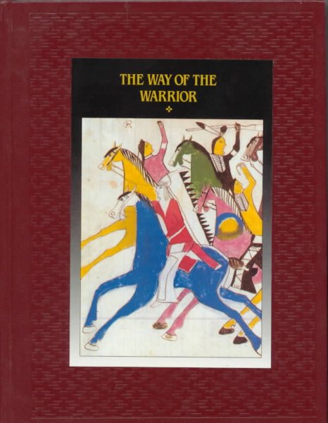 The Way of the Warrior (American Indians)