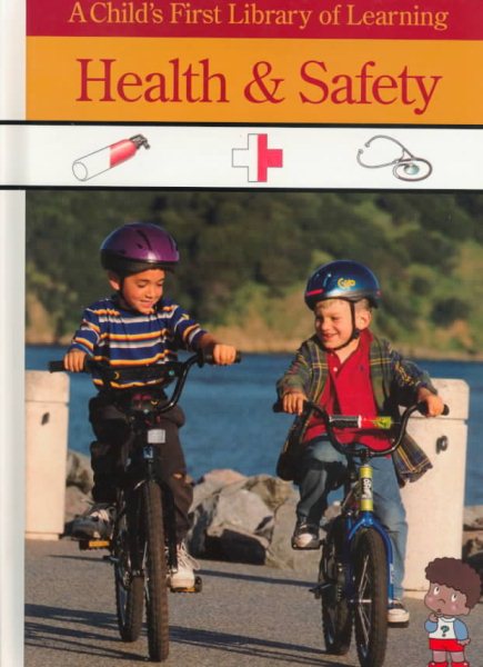 Health & Safety: A Child's First of Learning (Child's First Library of Learning) cover