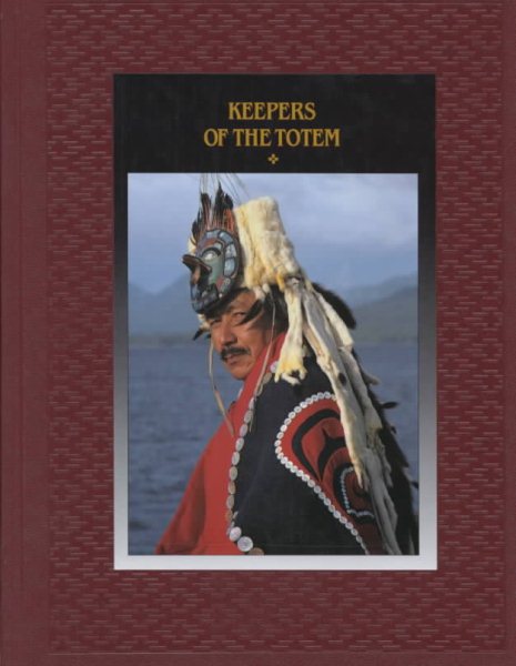 Keepers of the Totem (American Indians)