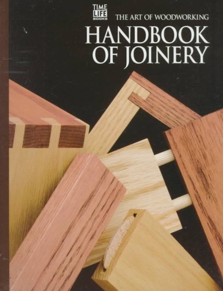 Handbook of Joinery (Art of Woodworking) cover