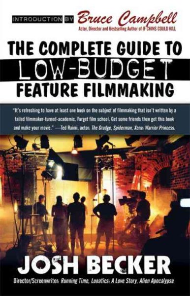 The Complete Guide to Low-Budget Feature Filmmaking cover