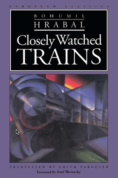 Closely Watched Trains (European Classics) cover