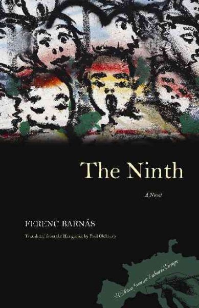 The Ninth: A Novel (Writings From An Unbound Europe) cover