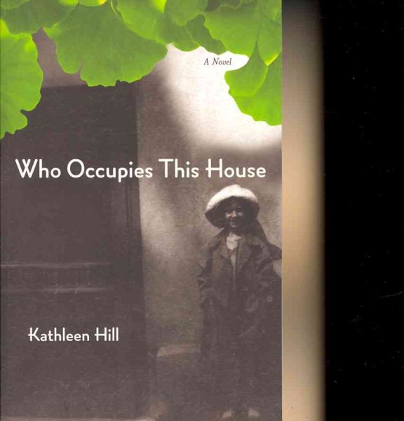 Who Occupies This House: A Novel