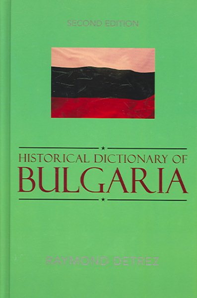 Historical Dictionary of Bulgaria (Historical Dictionaries of Europe) cover