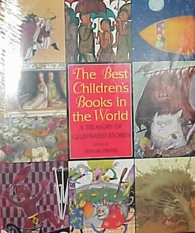 Best Children's Books in the World: A Treasury of Illustrated Stories cover