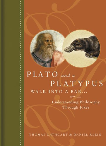 Plato and a Platypus Walk into a Bar...: Understanding Philosophy Through Jokes cover