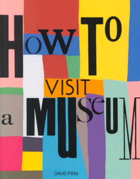 How to Visit a Museum