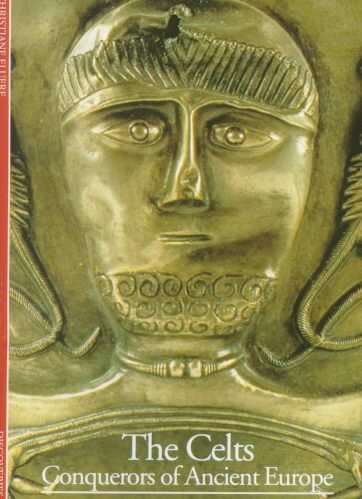 The Celts: Conquerors of Ancient Europe (Discoveries (Abrams)) cover