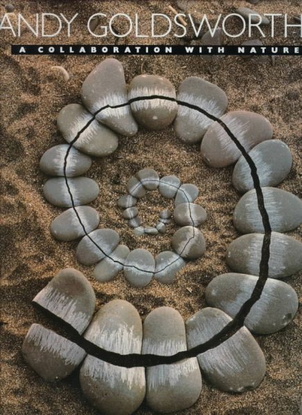 Andy Goldsworthy: A Collaboration with Nature cover