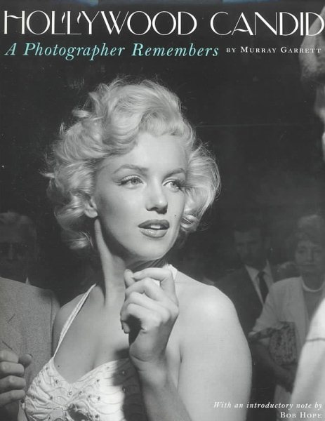 Hollywood Candid: A Photographer Remembers cover