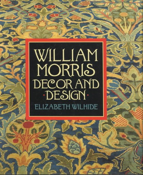 William Morris: Decor and Design cover