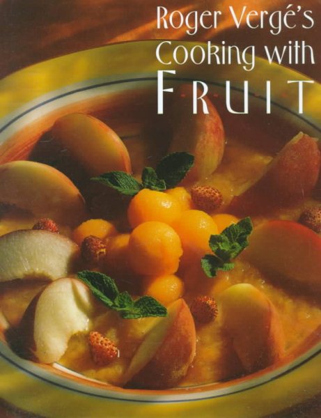 Roger Verge's Cooking With Fruit cover