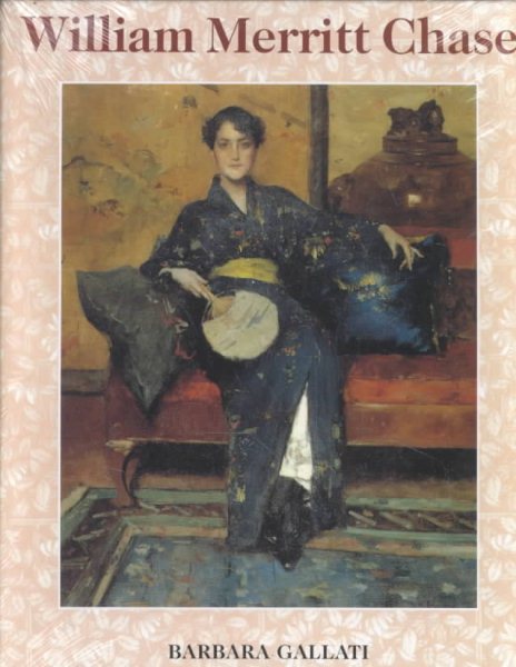 William Merritt Chase (Library of American Art) cover