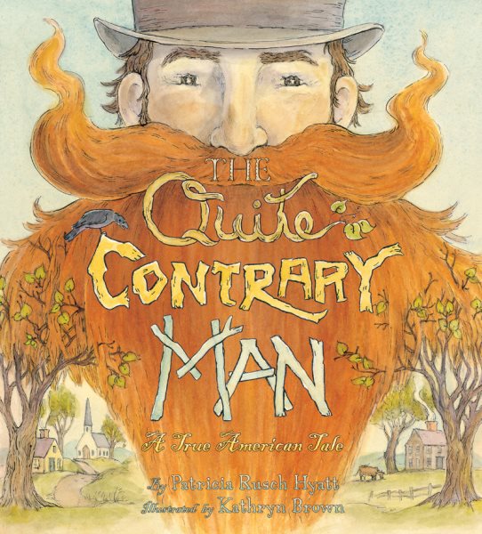 The Quite Contrary Man: A True American Tale cover