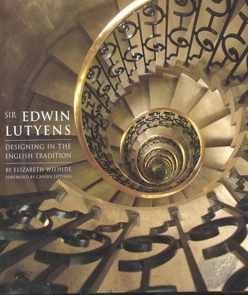 Sir Edwin Lutyens: Designing in the English Tradition cover