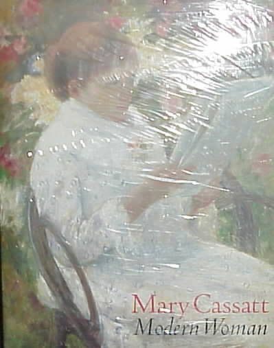 Mary Cassatt: Modern Woman cover