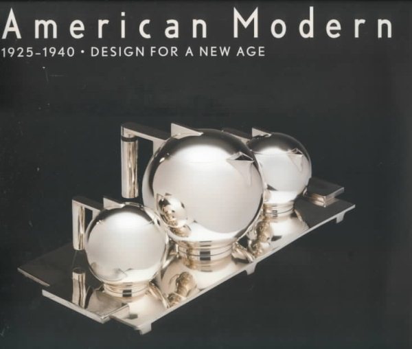 American Modern, 1925-1940: Design for a New Age cover