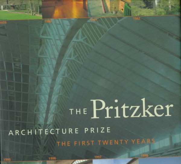 The Pritzker Architecture Prize: The First Twenty Years cover
