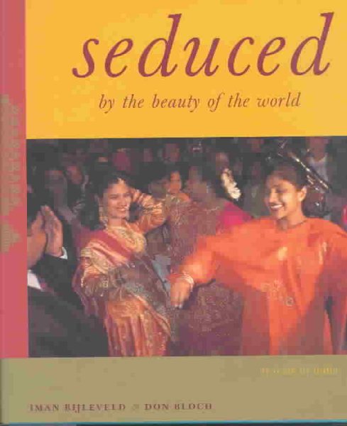 Seduced By the Beauty of the World: Travels In India cover