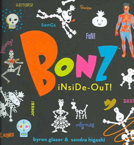 Bonz Inside-Out!: A Rhythm, Rhyme And Reason Bone-anza!