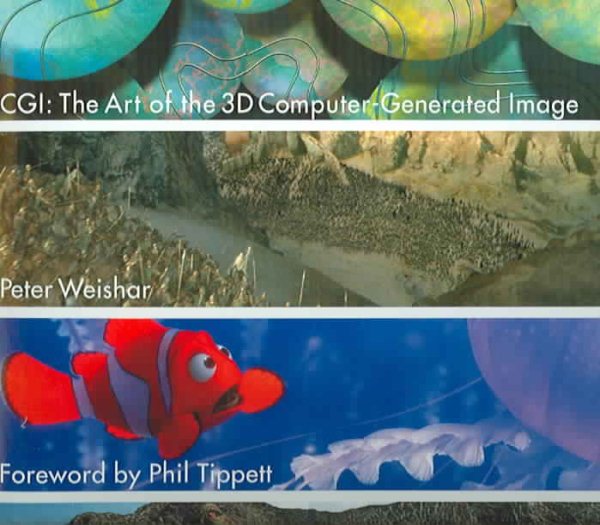 CGI: The Art of the 3D Computer-Generated Image cover
