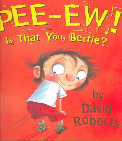 Pee-Ew! Is That You, Bertie? cover