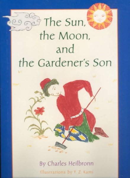 The Sun, the Moon, and the Gardener's Son cover