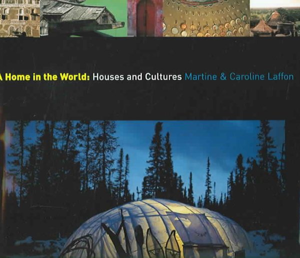 A Home in the World: Houses and Cultures cover