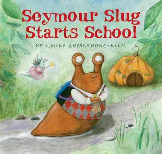Seymour Slug Starts School cover