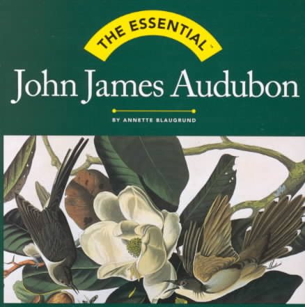 The Essential: John James Audubon (Essentials) cover