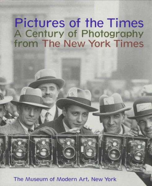Pictures of the Times: A Century of Photography from the New York Times cover