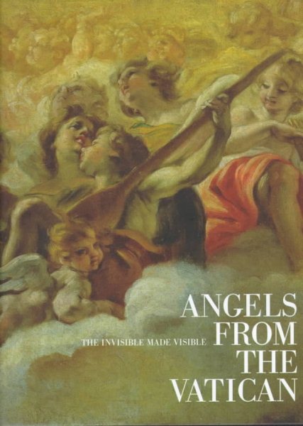 Angels from the Vatican: The Invisible Made Visible cover