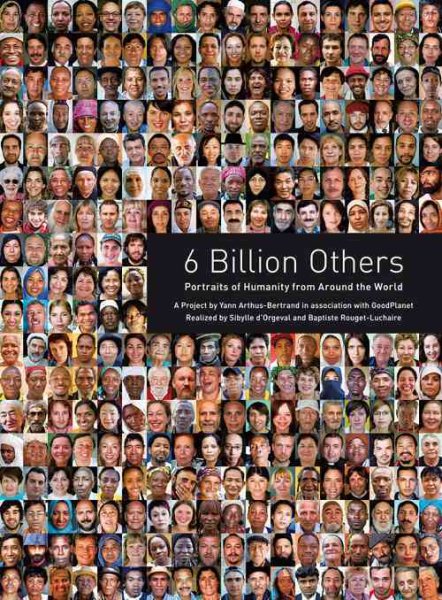 6 Billion Others: Portraits of Humanity from Around the World cover